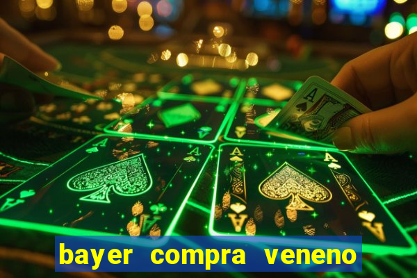 bayer compra veneno de cobra